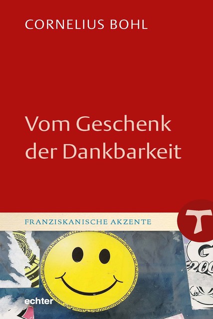 Vom Geschenk der Dankbarkeit, Cornelius Bohl