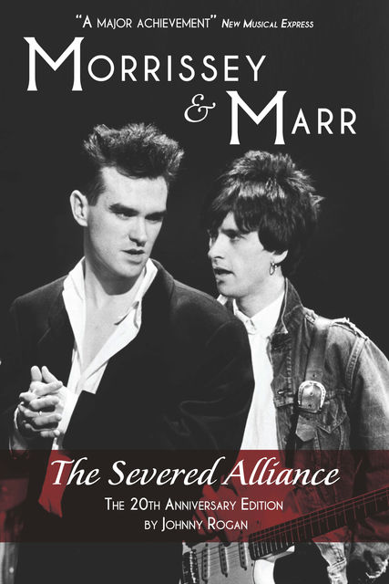 Morrissey & Marr: The Severed Alliance, Johnny Rogan