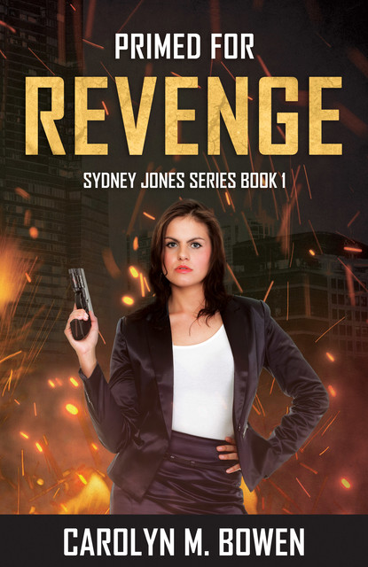 Primed For Revenge, Carolyn M. Bowen