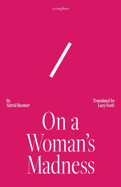 On A Woman's Madness, Astrid Roemer