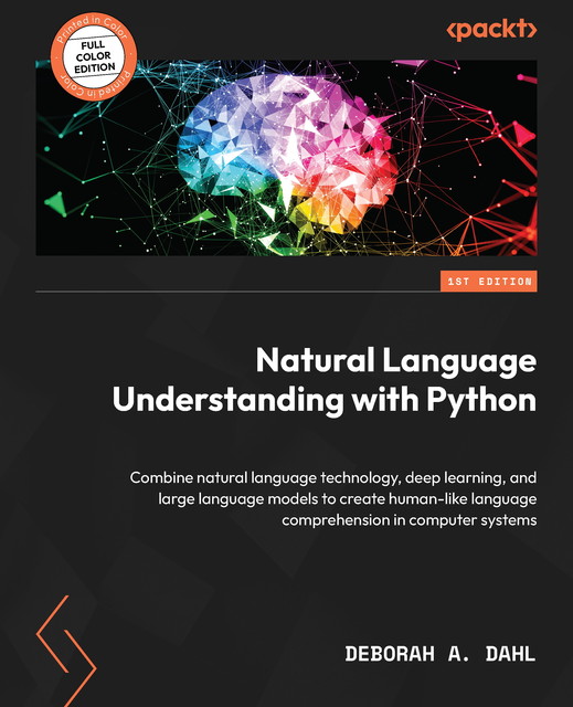 Natural Language Understanding with Python, Deborah Dahl