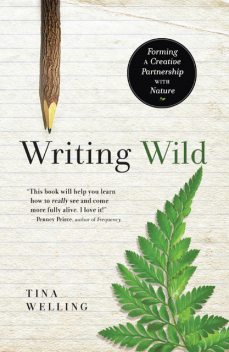 Writing Wild, Tina Welling
