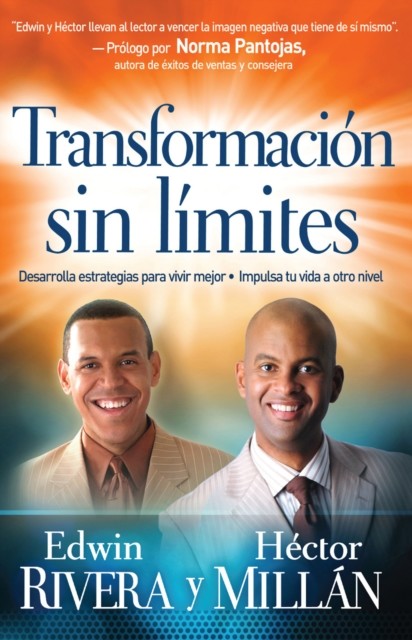 Transformación sin límites, Edwin Rivera