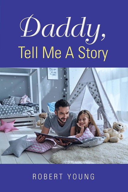Daddy, Tell Me A Story, Robert Young