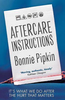 Aftercare Instructions, Bonnie Pipkin