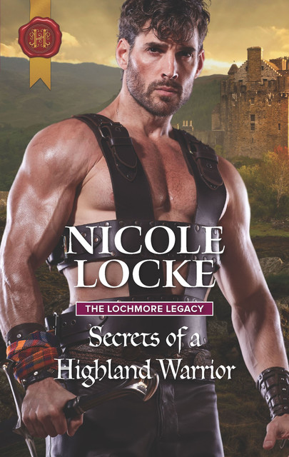 Secrets Of A Highland Warrior, Nicole Locke