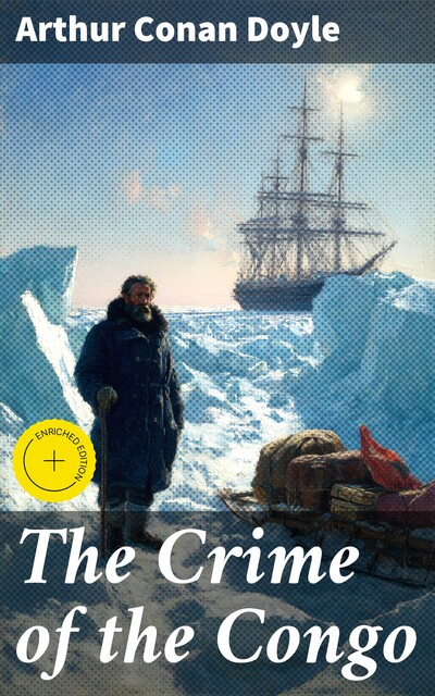 The Crime of the Congo, Arthur Conan Doyle