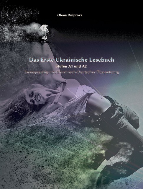 Das Erste Ukrainische Lesebuch, Olena Dniprova