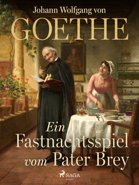 Ein Fastnachtsspiel vom Pater Brey, Johann Wolfgang von Goethe F