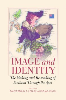 Image and Identity, Michael Lynch, Dauvit Broun, R.J. Finlay