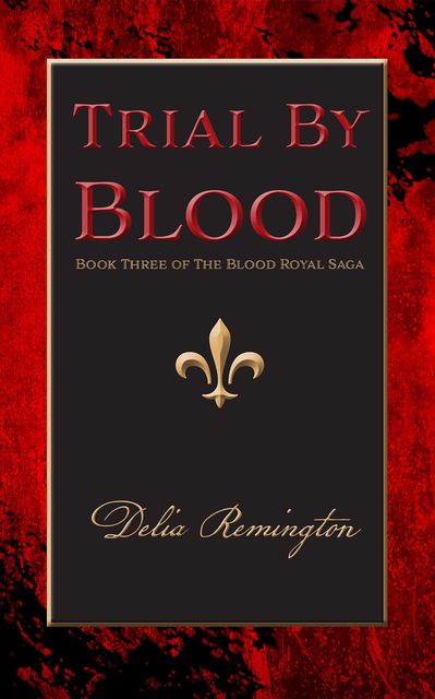 Trial By Blood, Delia Remington