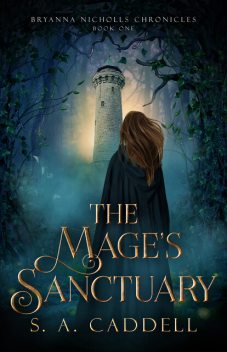The Mage's Sanctuary, S.A. Caddell
