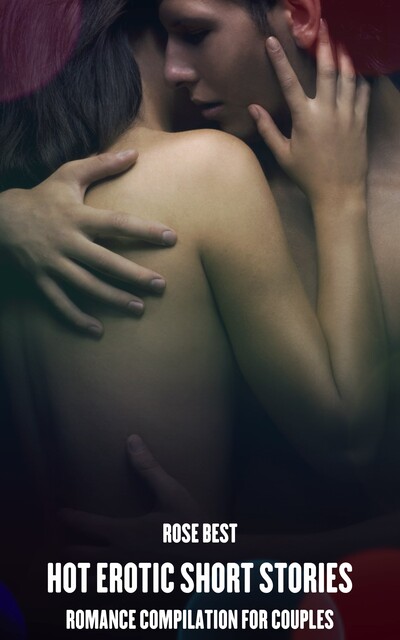Hot Erotic Short Stories, Rose Best