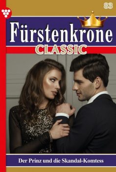 Fürstenkrone Classic 83 – Adelsroman, Corinna Sandberg