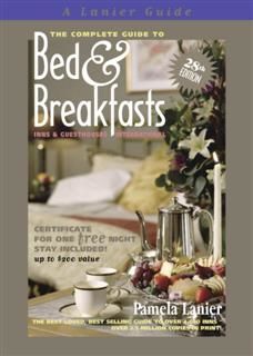 Complete Guide to Bed and Breakfasts, Inns and Guesthouses International, Pamela Lanier