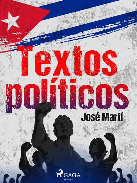 Textos políticos, José Martí