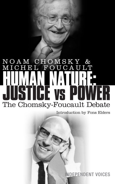 Human Nature: Justice versus Power, Michel Foucault, Noam Chomsky