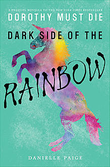 Dark Side of the Rainbow, Danielle Paige