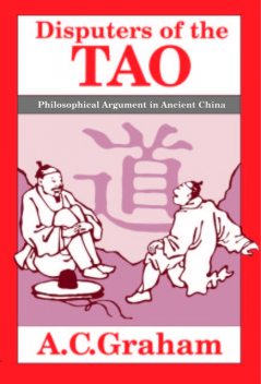 Disputers of the Tao, A.C. Graham