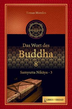 Das Wort des Buddha – 8, Tomás Morales y Durán