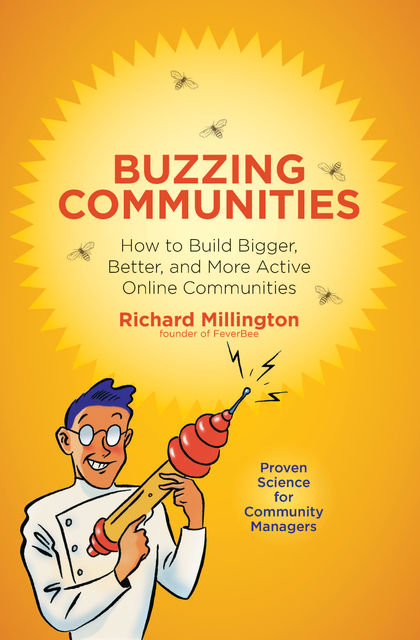 Buzzing Communities, Richard Millington