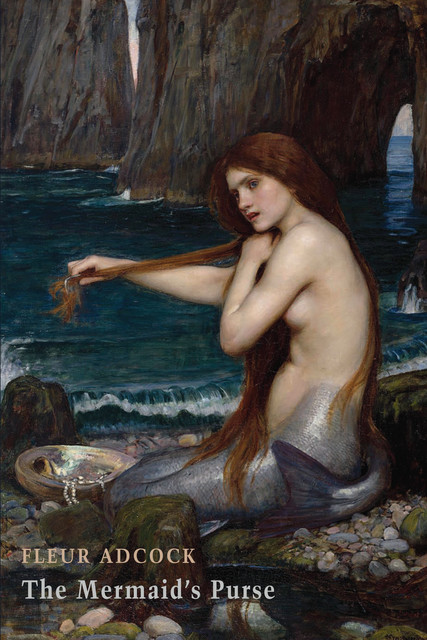 The Mermaid's Purse, Fleur Adcock