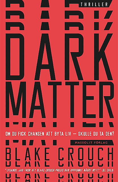 Dark matter, Blake Crouch