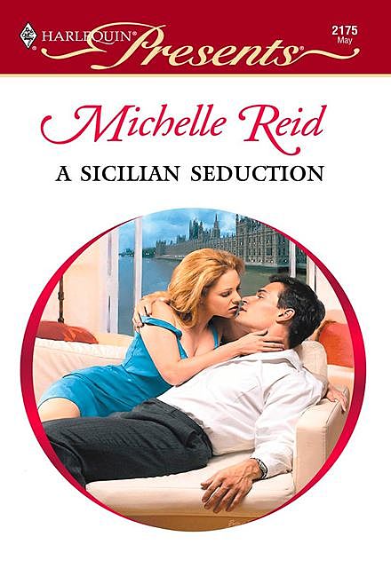 A Sicilian Seduction, Michelle Reid