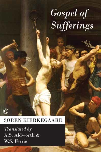 Gospel of Sufferings, Søren Kierkegaard
