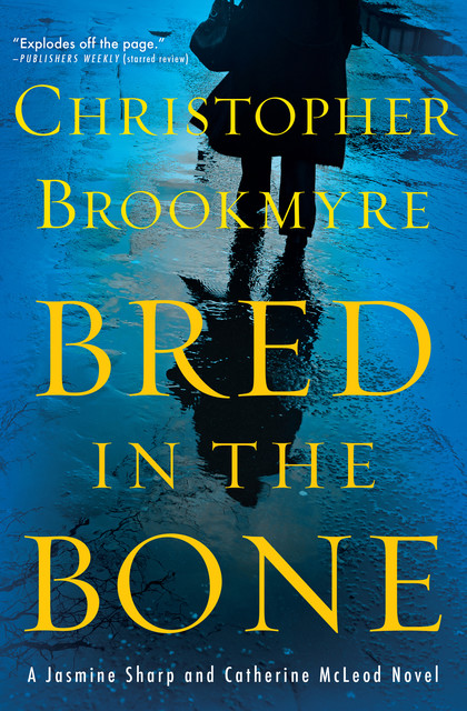 Bred in the Bone, Christopher Brookmyre