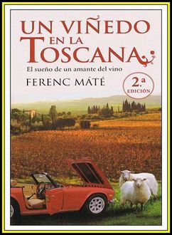 Un Viñedo En La Toscana, Ferenc Máté