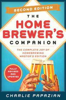 Homebrewer's Companion Second Edition, Charlie Papazian