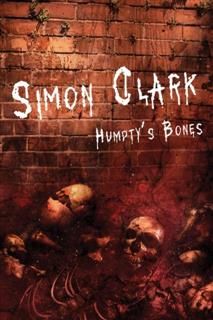 Humpty's Bones, Simon Clark