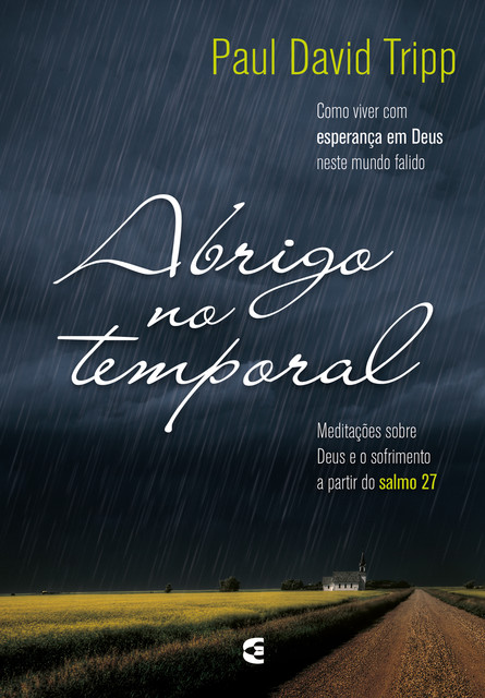 Abrigo no temporal, Paul Tripp