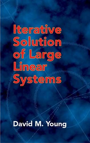 Iterative Solution of Large Linear Systems, David M.Young