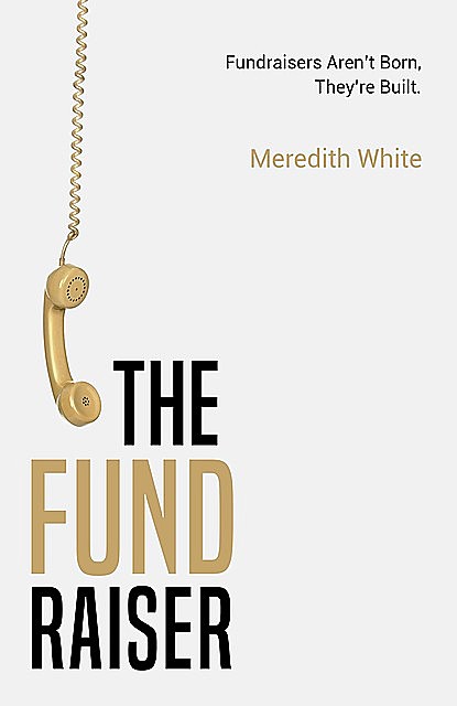 The Fundraiser, Meredith White