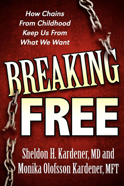 Breaking Free, Monika Olofsson Kardener, Sheldon H. Kardener