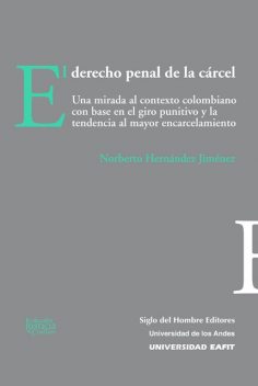 El derecho penal de la cárcel, Norberto Hernández Jiménez