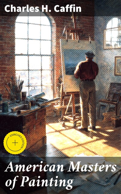 American Masters of Painting, Charles H. Caffin
