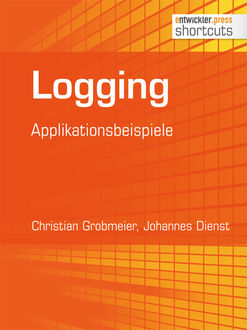 Logging, Christian Grobmeier, Johannes Dienst