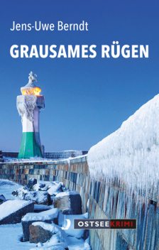 Grausames Rügen, Jens-Uwe Berndt