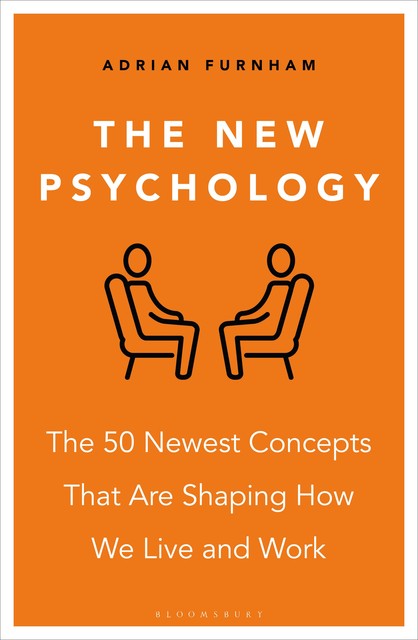 The New Psychology, Adrian Furnham