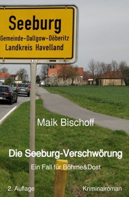 Die Seeburg-Verschwörung, Maik Bischoff