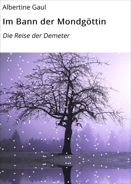 Im Bann der Mondgöttin, Albertine Gaul
