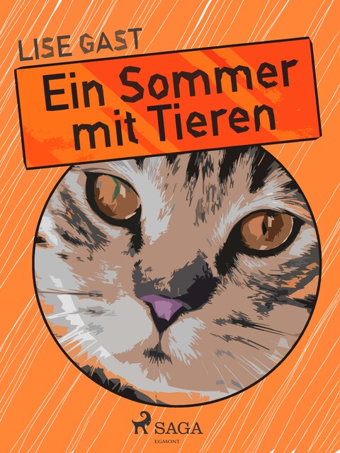 Ein Sommer mit Tieren, Lise Gast