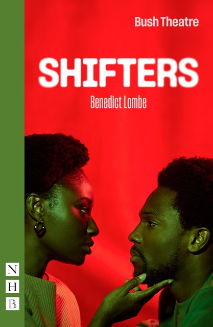 Shifters (NHB Modern Plays), Benedict Lombe