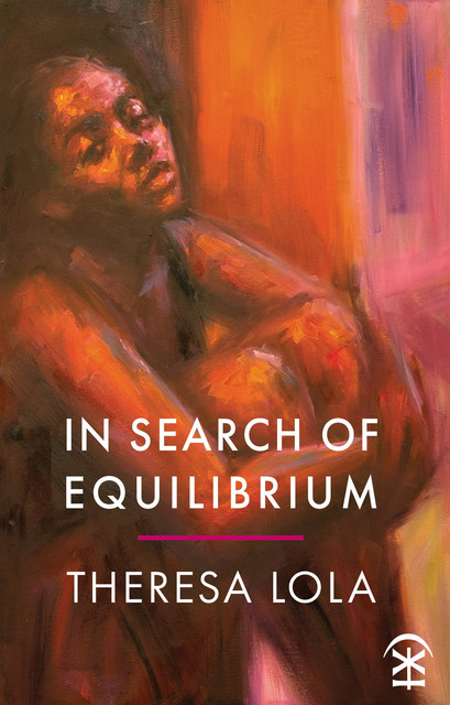 In Search of Equilibrium, Theresa Lola