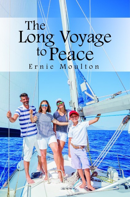 The Long Voyage to Peace, Ernie Moulton