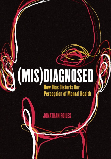 (Mis)Diagnosed, Jonathan Foiles