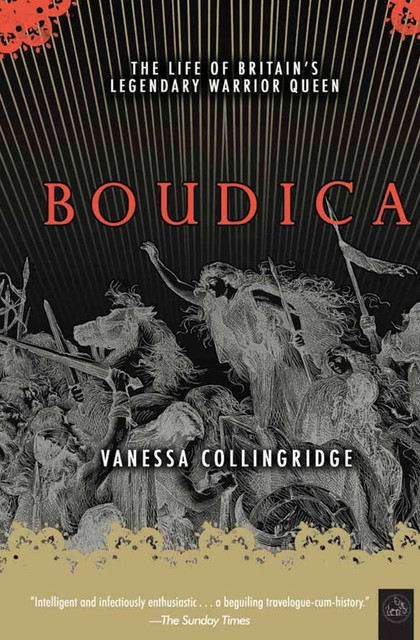 Boudica, Vanessa Collingridge